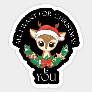 All I Want For Christmas Is You Sticker